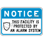 Notice This Facility Is Protected By An Alarm System