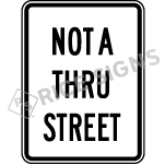 Not A Thru Street Sign