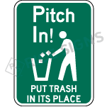 Pitch In Put Trash In Its Place Sign