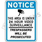 Notice This Area Is Under 24 Hour Video Surveillance Trespassers Will Be Prosecuted