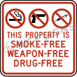 This Property Is Smoke-Free Weapon-Free Drug-Free Signs