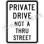 Private Drive Not A Thru Street Signs