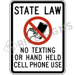State Law No Texting Or Hand Held Cell Phone Use Sign