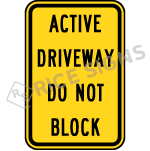 Active Driveway Do Not Block Sign