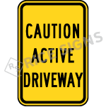 Caution Active Driveway Sign