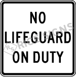No Lifeguard On Duty Signs