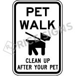 Pet Walk Clean Up After Your Pet Sign