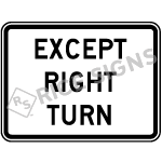 Except Right Turn Sign