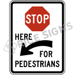 Stop Here For Pedestrians Left Arrow Signs