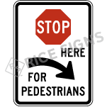 Stop Here For Pedestrians Right Arrow Signs