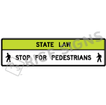 State Law Stop For Pedestrians Sign