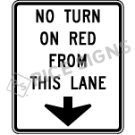 No Turn On Red From This Lane With Arrow Signs