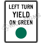 Left Turn Yield On Green With Green Circle Sign