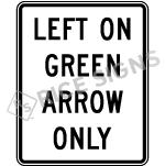 Left On Green Arrow Only