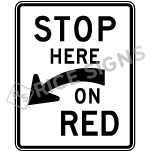 Stop Here On Red With Curved Arrow Signs