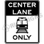 Light Rail Only Center Lane