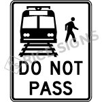 Light Rail Do Not Pass Signs