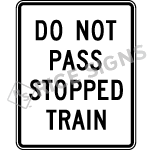 Do Not Pass Stopped Train Signs