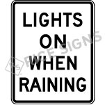 Lights On When Raining Sign