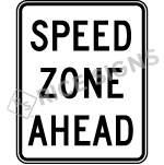 Speed Zone Ahead Signs