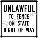 Unlawful To Fence On State Right Of Way Sign