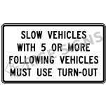 Slow Vehicles With 5 Or More Following Vehicles Must Use Turn-out