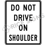Do Not Drive On Shoulder Signs