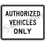 Authorized Vehicles Only Sign