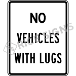 No Vehicles With Lugs Sign