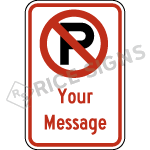 No Parking Symbol With Custom Wording