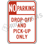 No Parking Drop Off And Pick Up Only Sign