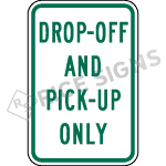 Drop Off And Pick Up Only Signs
