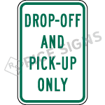 Drop Off And Pick Up Only