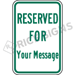 Reserved For With Custom Wording Sign