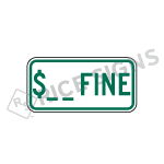 Green Customer Specified Fine Sign