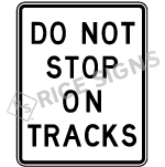 Do Not Stop On Tracks Sign