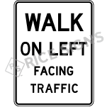 Walk On Left Facing Traffic Sign