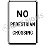 No Pedestrian Crossing