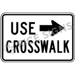 Use Crosswalk With Right Arrow Signs