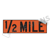 HALF MILE Overlay for 36x36 non-reflective roll-up sign