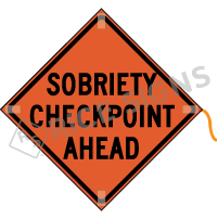 Sobriety Checkpoint Ahead Roll-up Sign