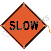 Slow Roll-up Sign