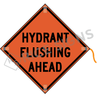 Hydrant Flushing Ahead Roll-up Sign
