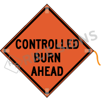 Controlled Burn Ahead Roll-up Sign