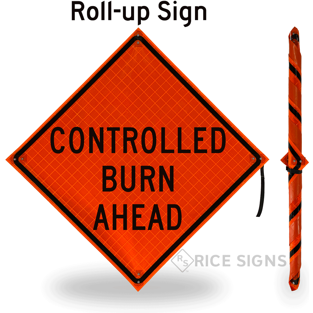 Controlled Burn Ahead Roll-up Sign