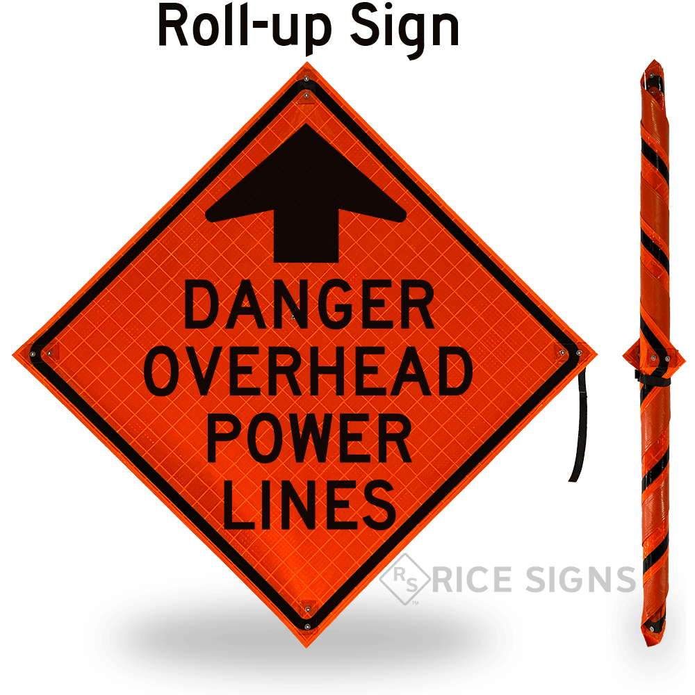 Danger Overhead Power Lines Roll Up Signs Ru124 Rice Signs