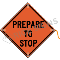 Prepare To Stop Roll-up Sign