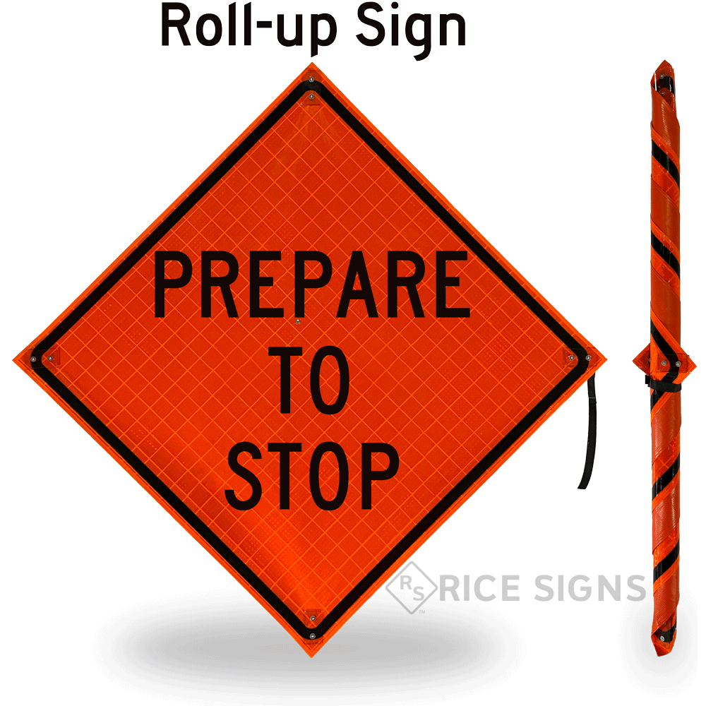 Prepare To Stop Roll-up Sign