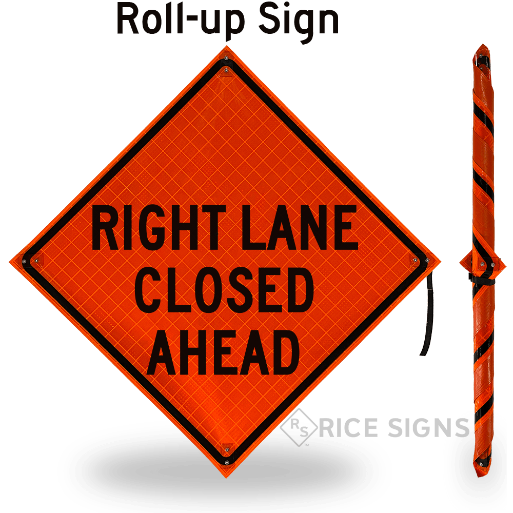 Right Lane Closed Ahead Roll-up Sign