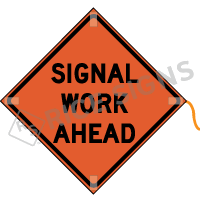 Signal Work Ahead Roll-up Sign